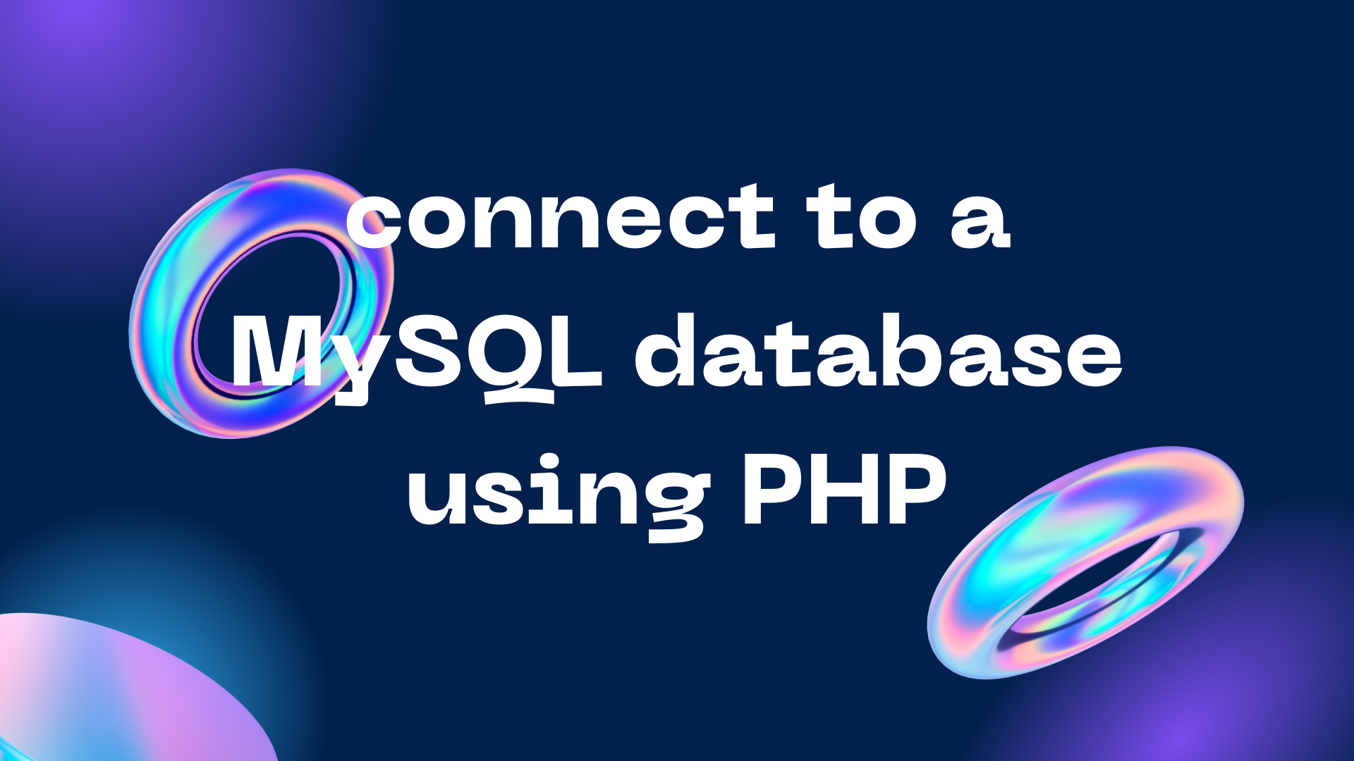 Easy Steps To Connect To A MySQL Database In PHP Quick Guide