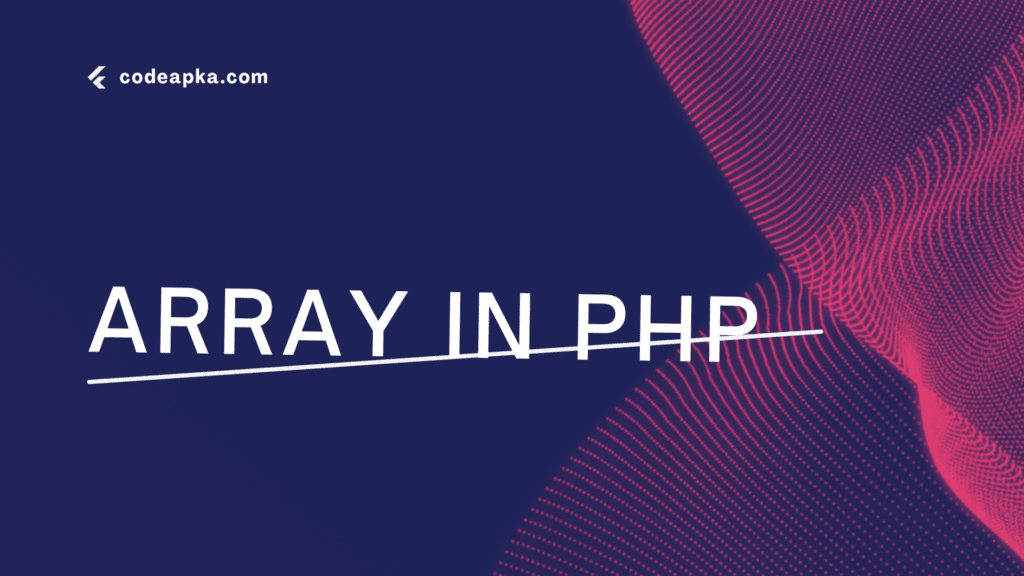 Demystifying Array in PHP: A Comprehensive Guide Array in PHP