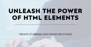 HTML tutorials basic to advance HTML Elements
