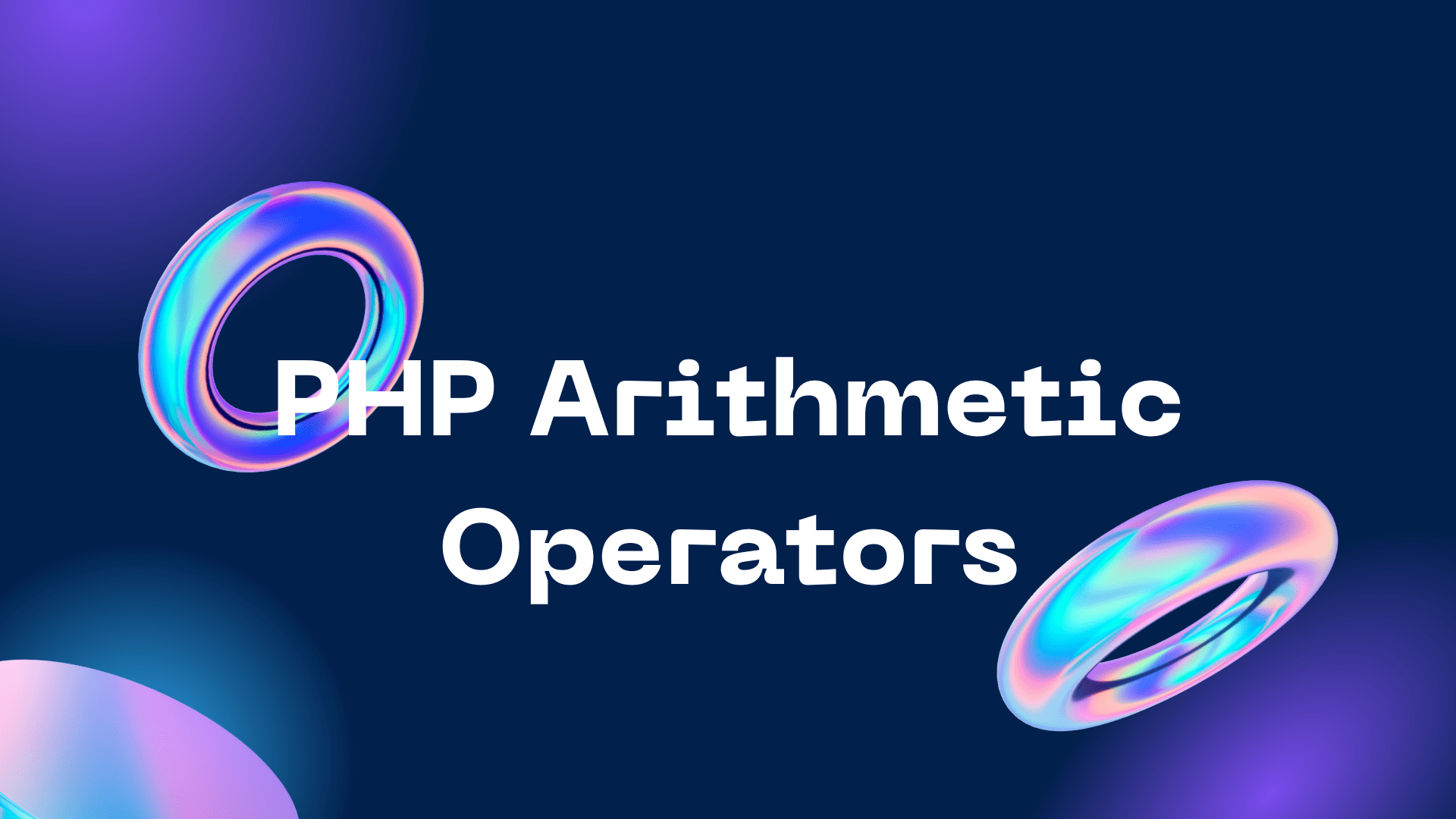PHP Arithmetic Operators